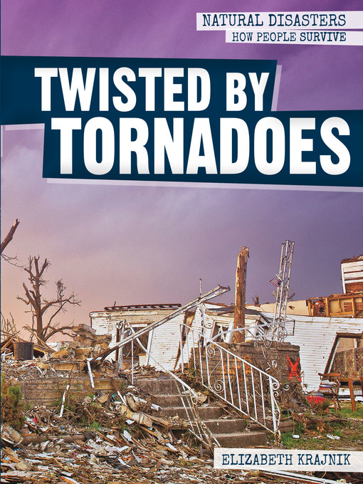 Title details for Twisted by Tornadoes by Elizabeth Krajnik - Available